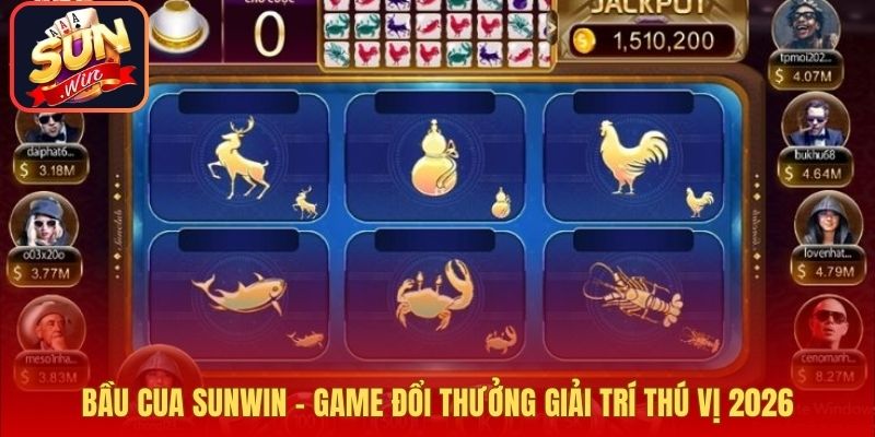 Bầu Cua Sunwin - Game Đổi Thưởng Giải Trí Thú Vị 2026