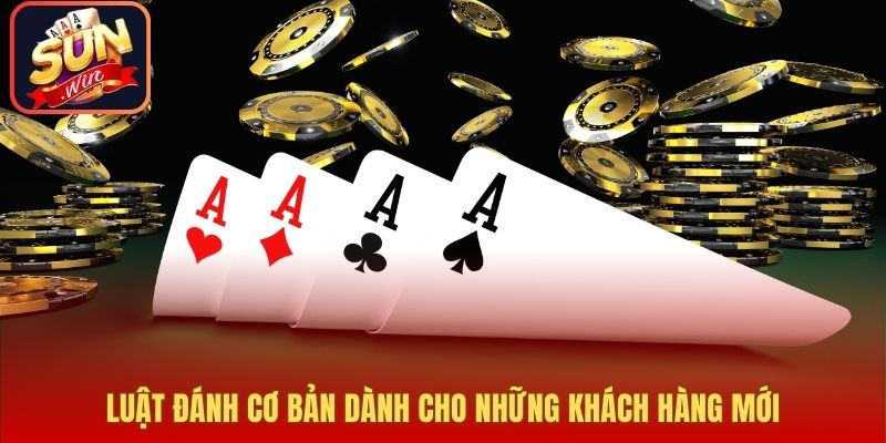Luật đánh cơ bản dành cho những khách hàng mới